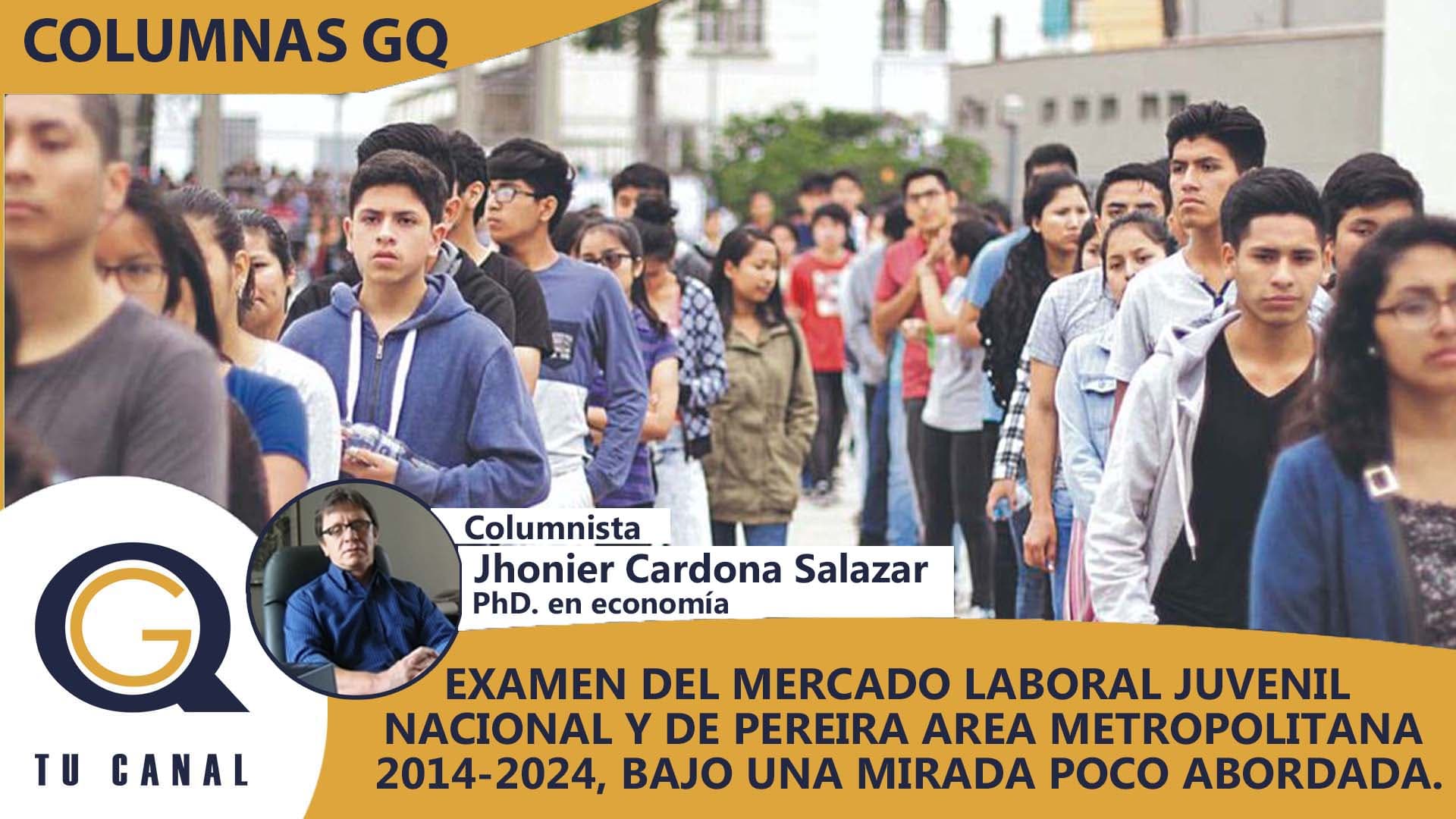 EXAMEN DEL MERCADO LABORAL JUVENIL NACIONAL Y DE PEREIRA AREA METROPOLITANA 2014-2024, BAJO UNA MIRADA POCO ABORDADA.