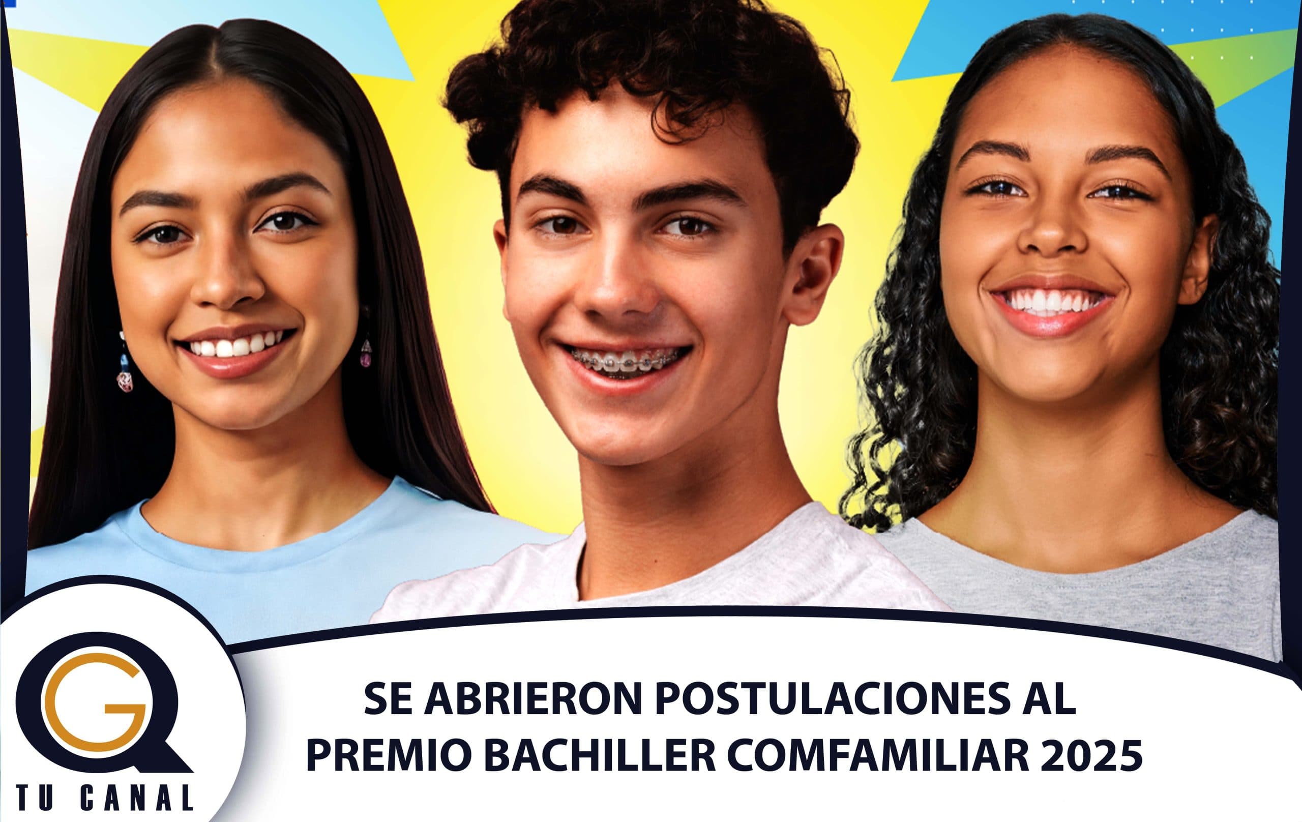 ABRIMOS POSTULACIONES AL PREMIO BACHILLER COMFAMILIAR 2025