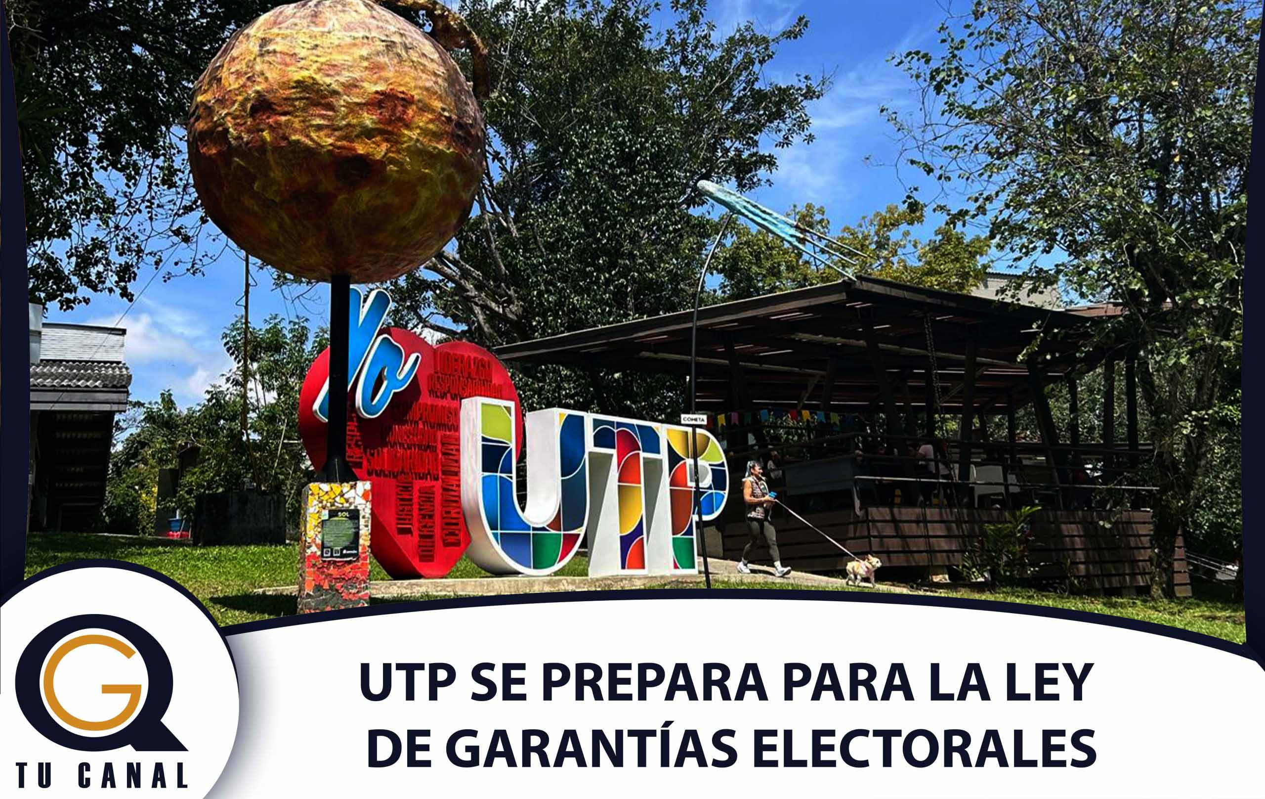 La Universidad Tecnológica de Pereira se prepara para el cumplimiento de la Ley de Garantías Electorales, con medidas claras y fechas límite para evitar contratiempos