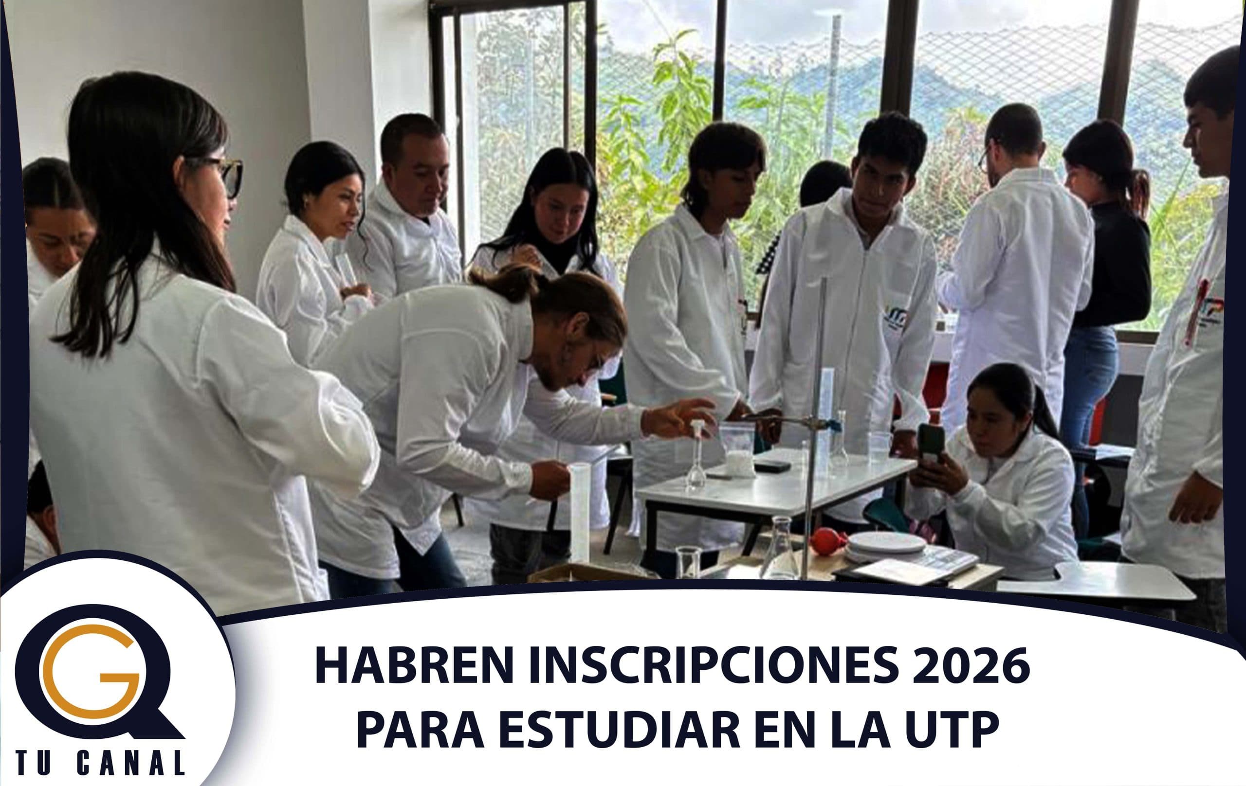 Inscripciones abiertas para el 2026 -1 en los programas de UTP en tu Territorio