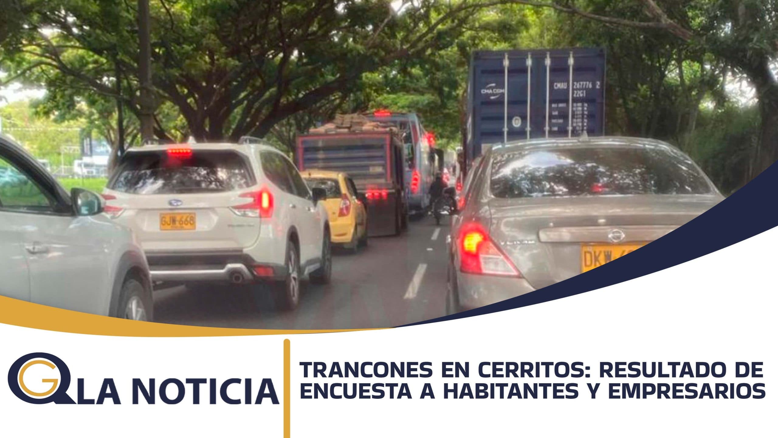 TRANCONES EN CERRITOS: RESULTADO DE ENCUESTA A HABITANTES Y EMPRESARIOS