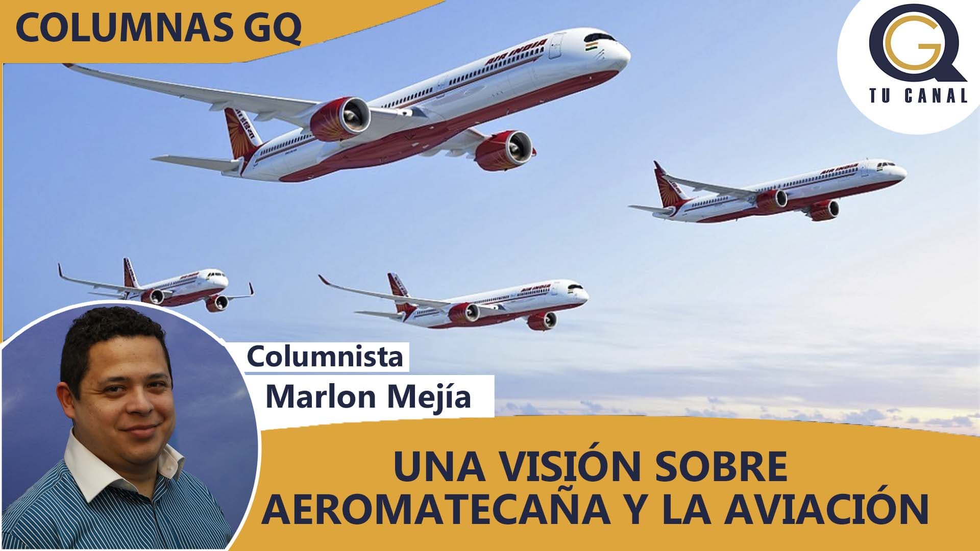 UNA VISIÓN SOBRE AEROMATECAÑA Y LA AVIACIÓN