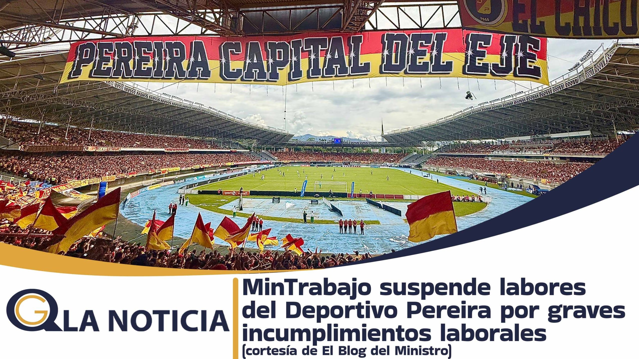 MinTrabajo suspende labores del Deportivo Pereira por graves incumplimientos laborales