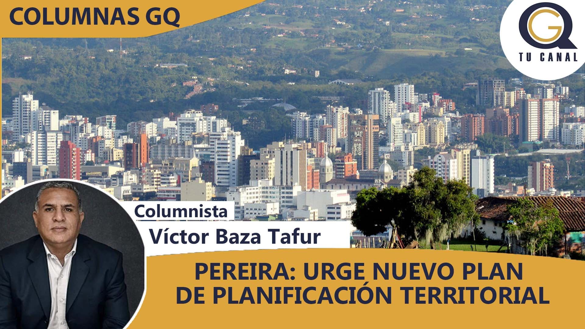 PEREIRA: URGE NUEVO PLAN DE PLANIFICACIÓN TERRITORIAL