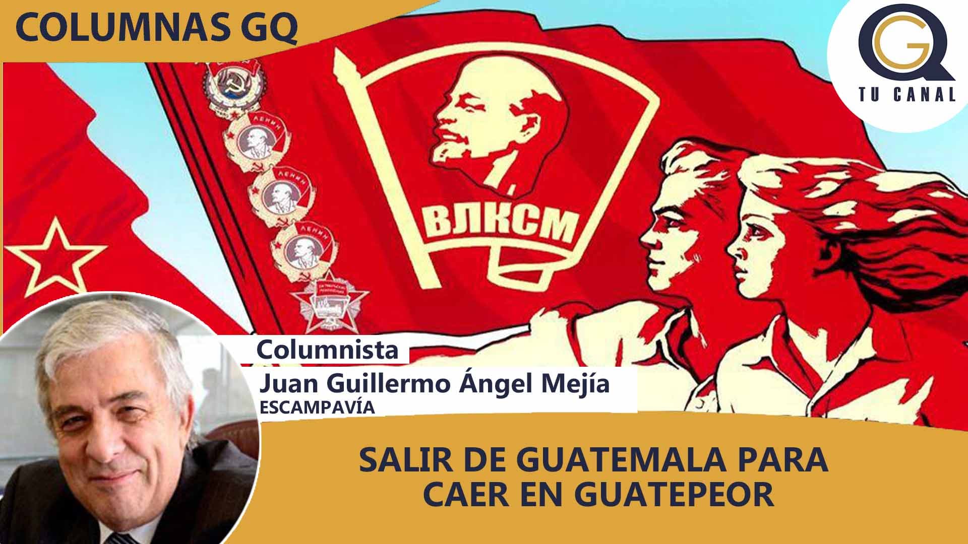 SALIR DE GUATEMALA PARA CAER EN GUATEPEOR