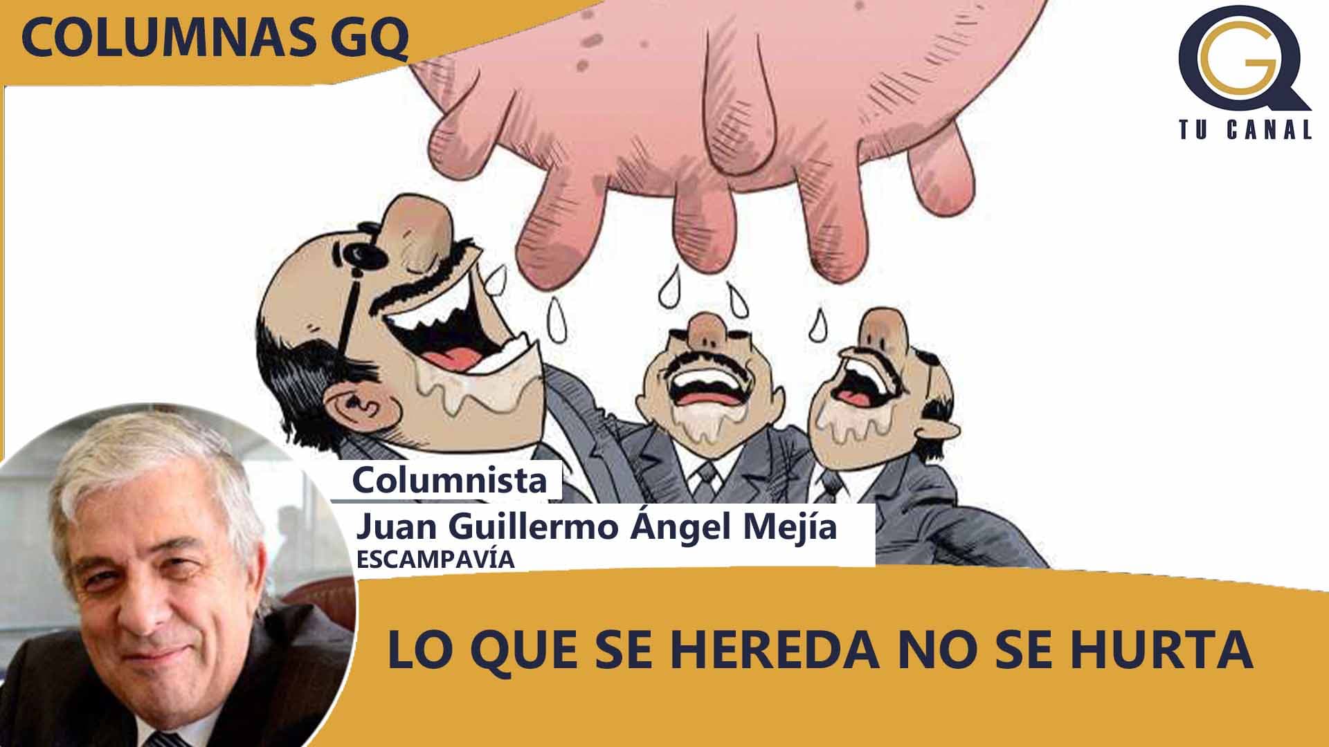 LO QUE SE HEREDA NO SE HURTA