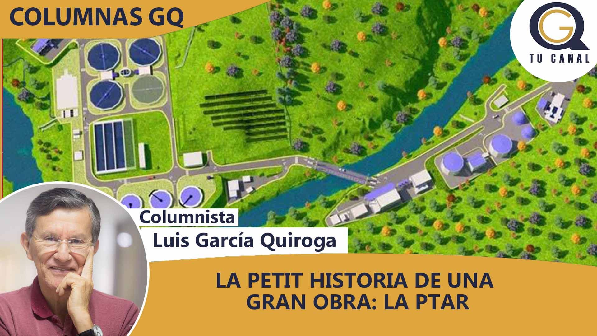 LA PETIT HISTORIA DE UNA GRAN OBRA: LA PTAR