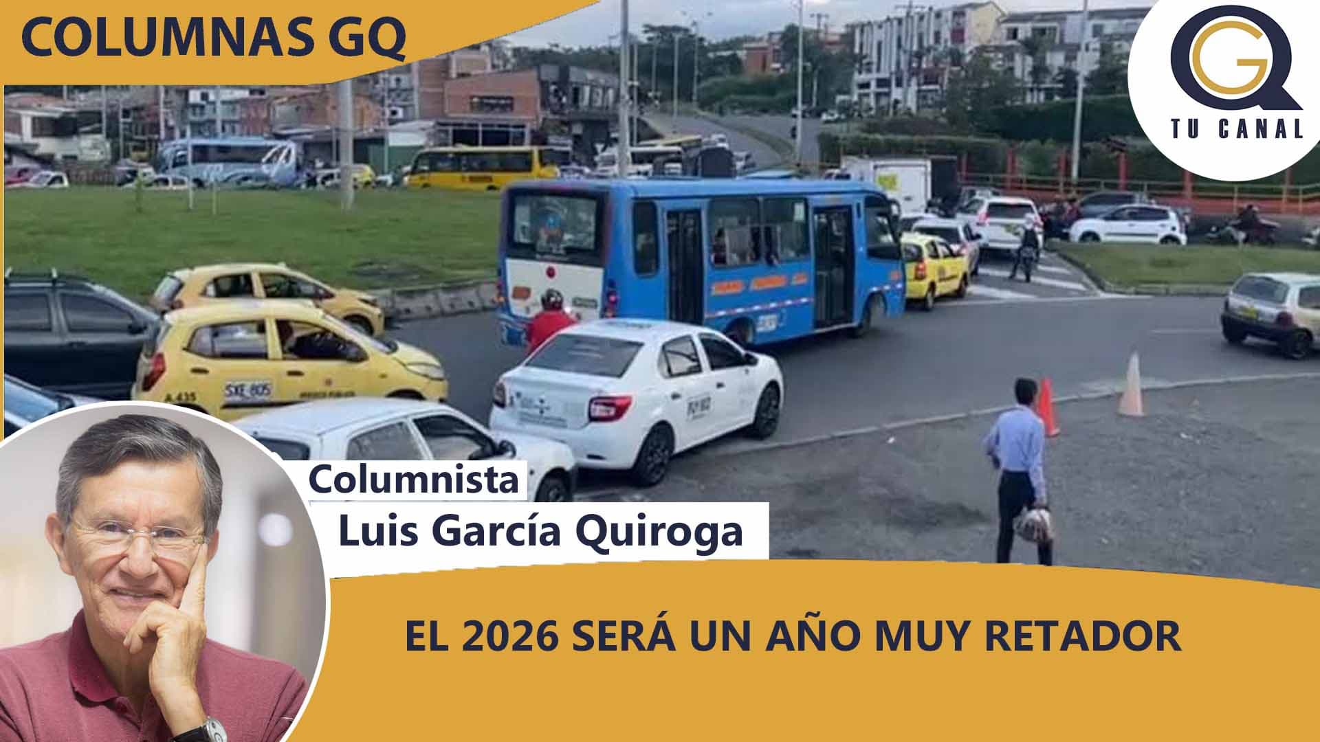 EL 2026 SERÁ UN AÑO MUY RETADOR