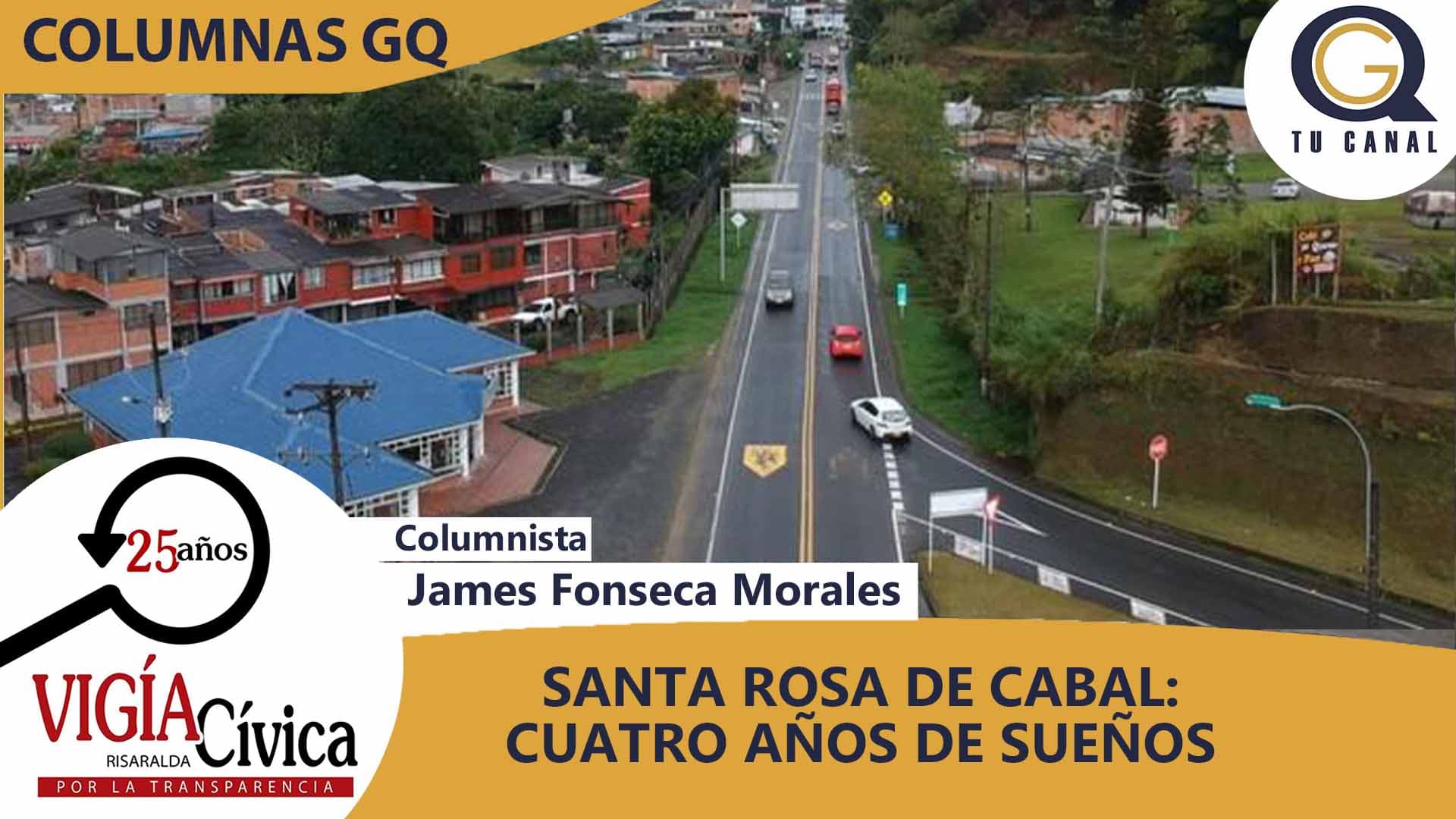 SANTA ROSA DE CABAL: CUATRO AÑOS DE SUEÑOS