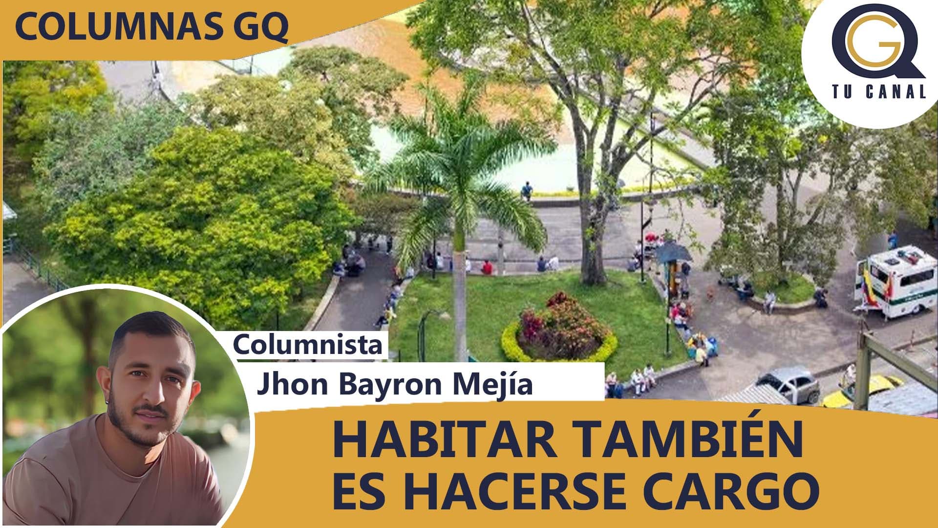 HABITAR TAMBIÉN ES HACERSE CARGO