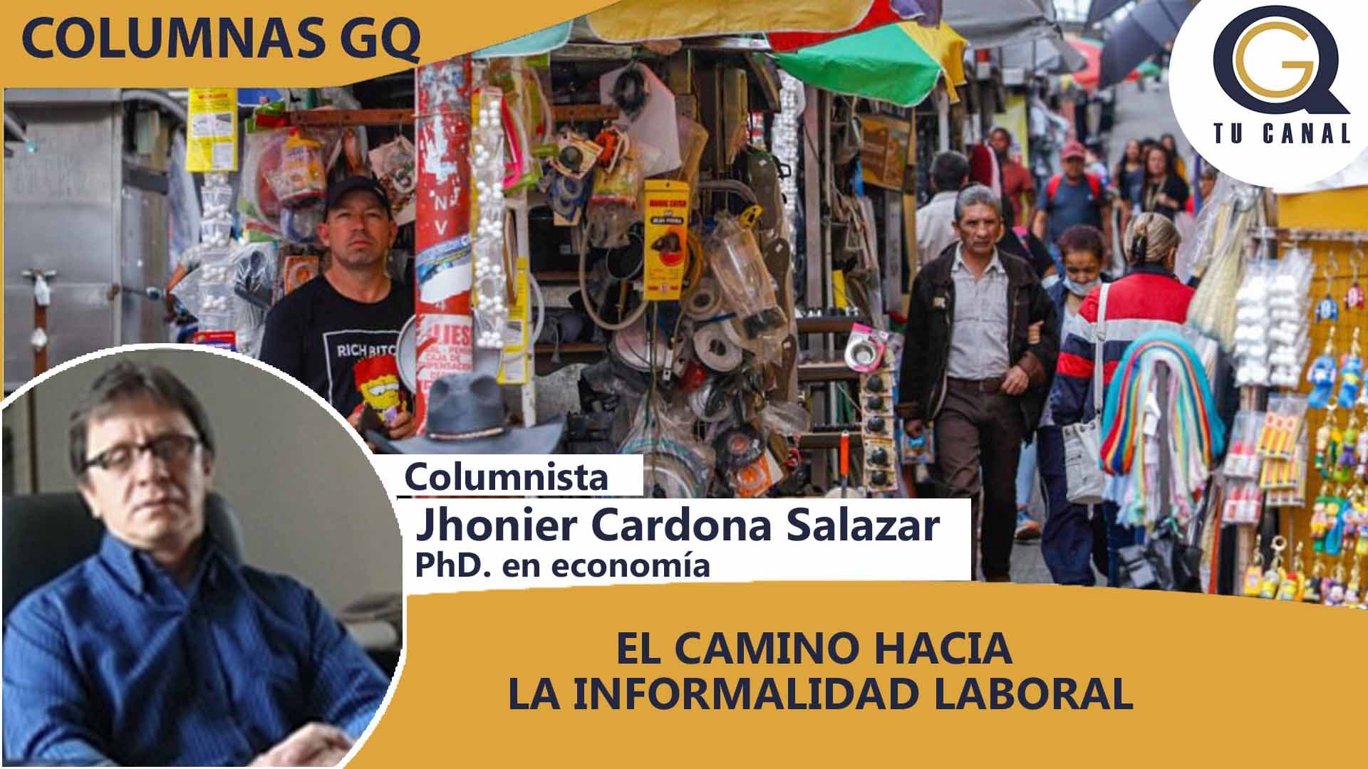 EL CAMINO HACIA LA INFORMALIDAD LABORAL