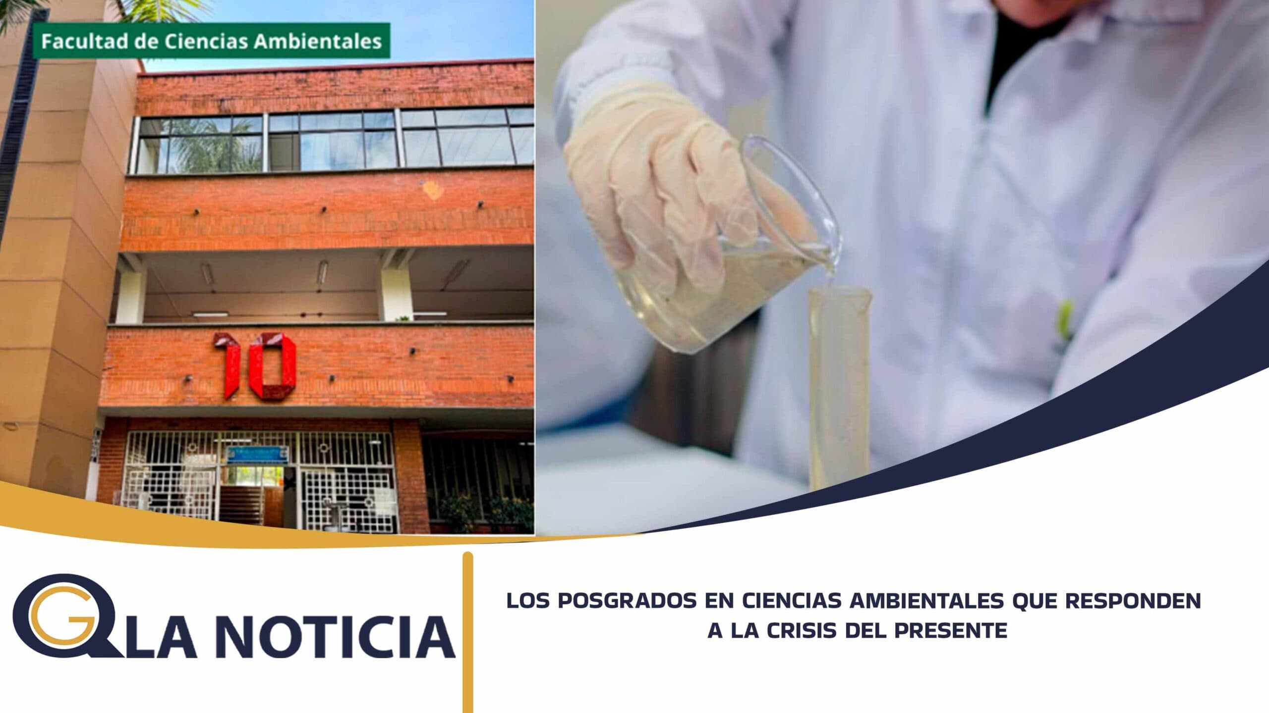 FORMAR PARA EL FUTURO: LOS POSGRADOS EN CIENCIAS AMBIENTALES QUE RESPONDEN A LA CRISIS DEL PRESENTE