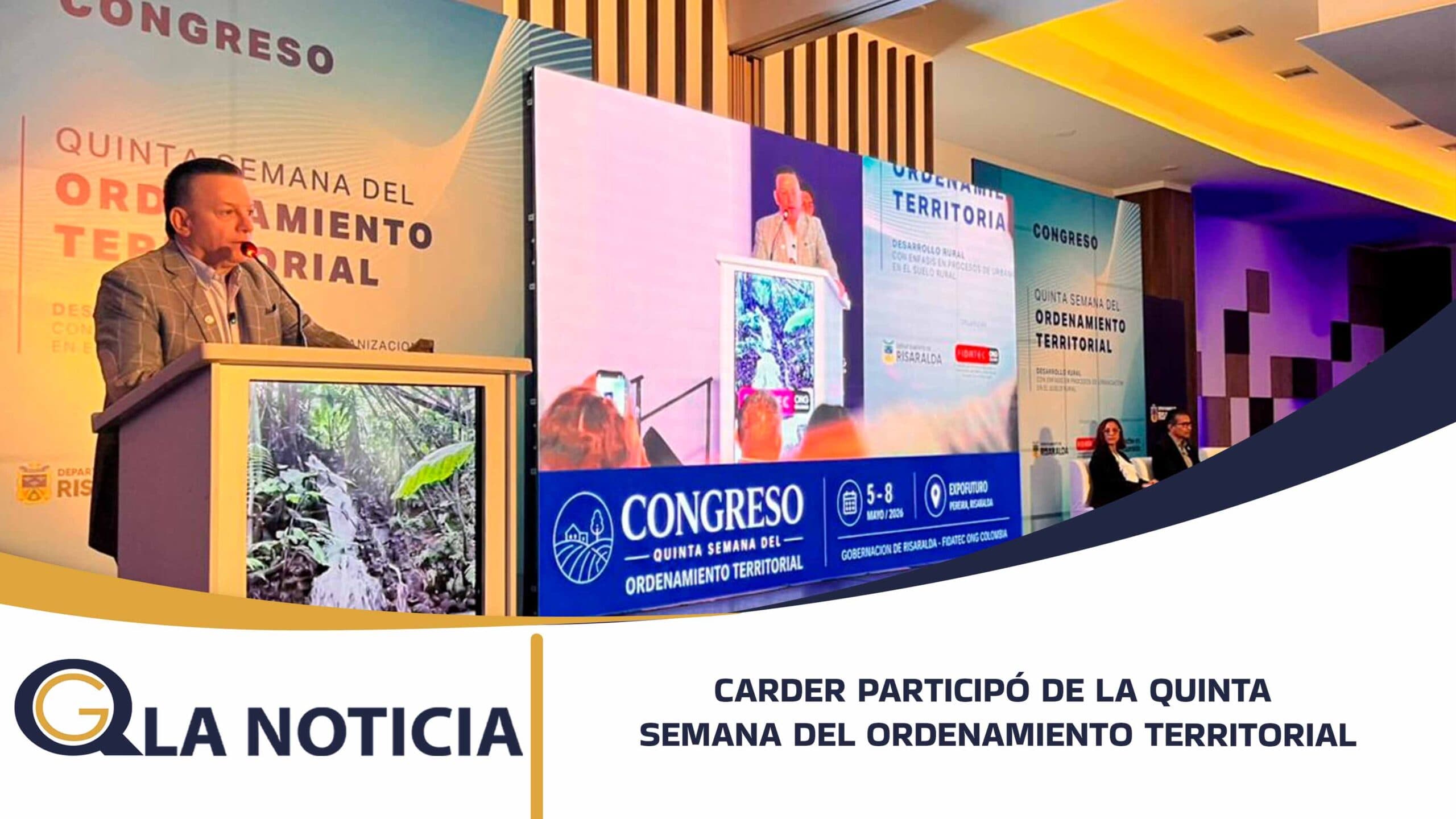 LA CARDER PARTICIPÓ DE LA QUINTA SEMANA DEL ORDENAMIENTO TERRITORIAL
