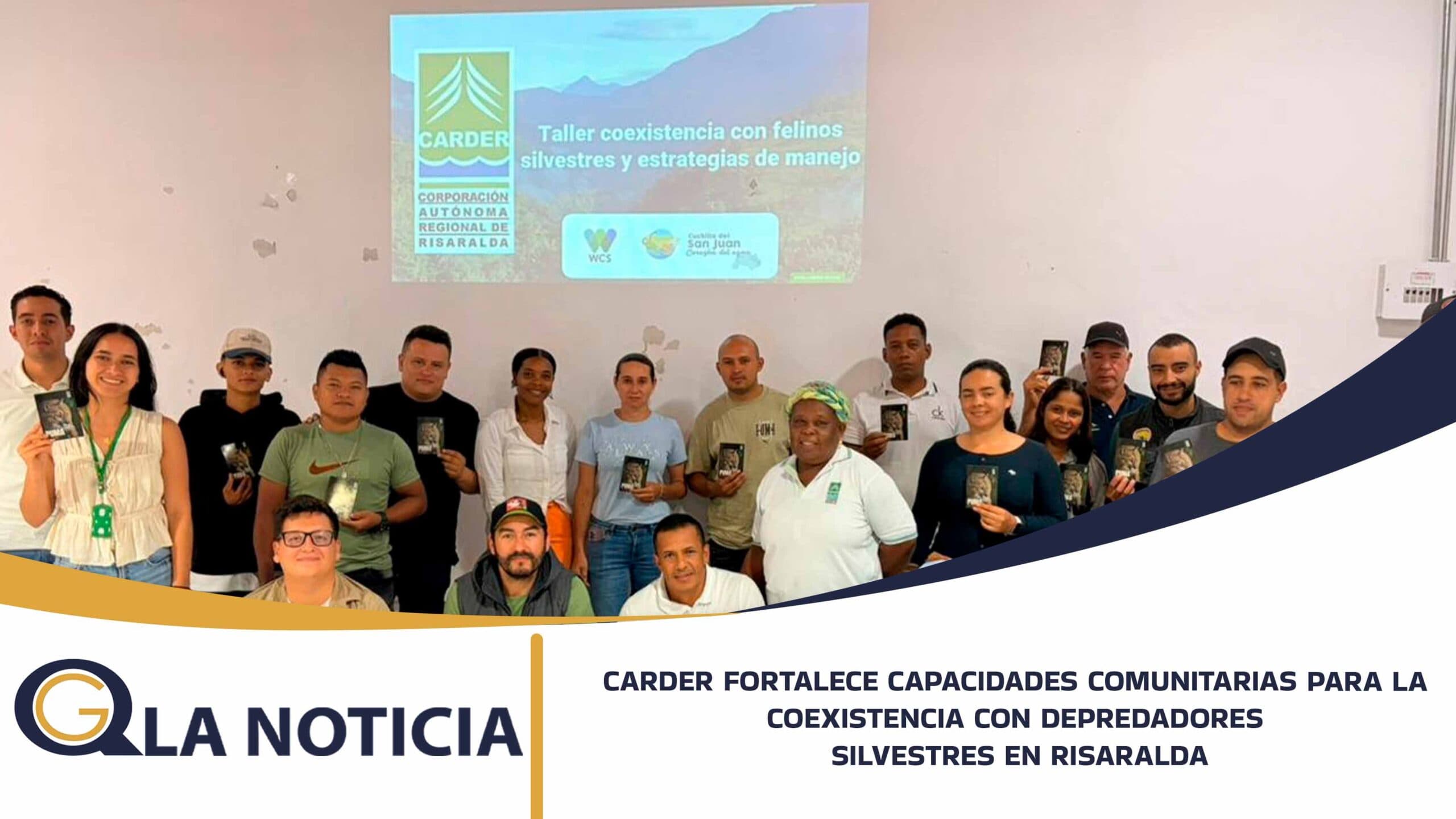 CARDER FORTALECE CAPACIDADES COMUNITARIAS PARA LA COEXISTENCIA CON DEPREDADORES SILVESTRES EN RISARALDA