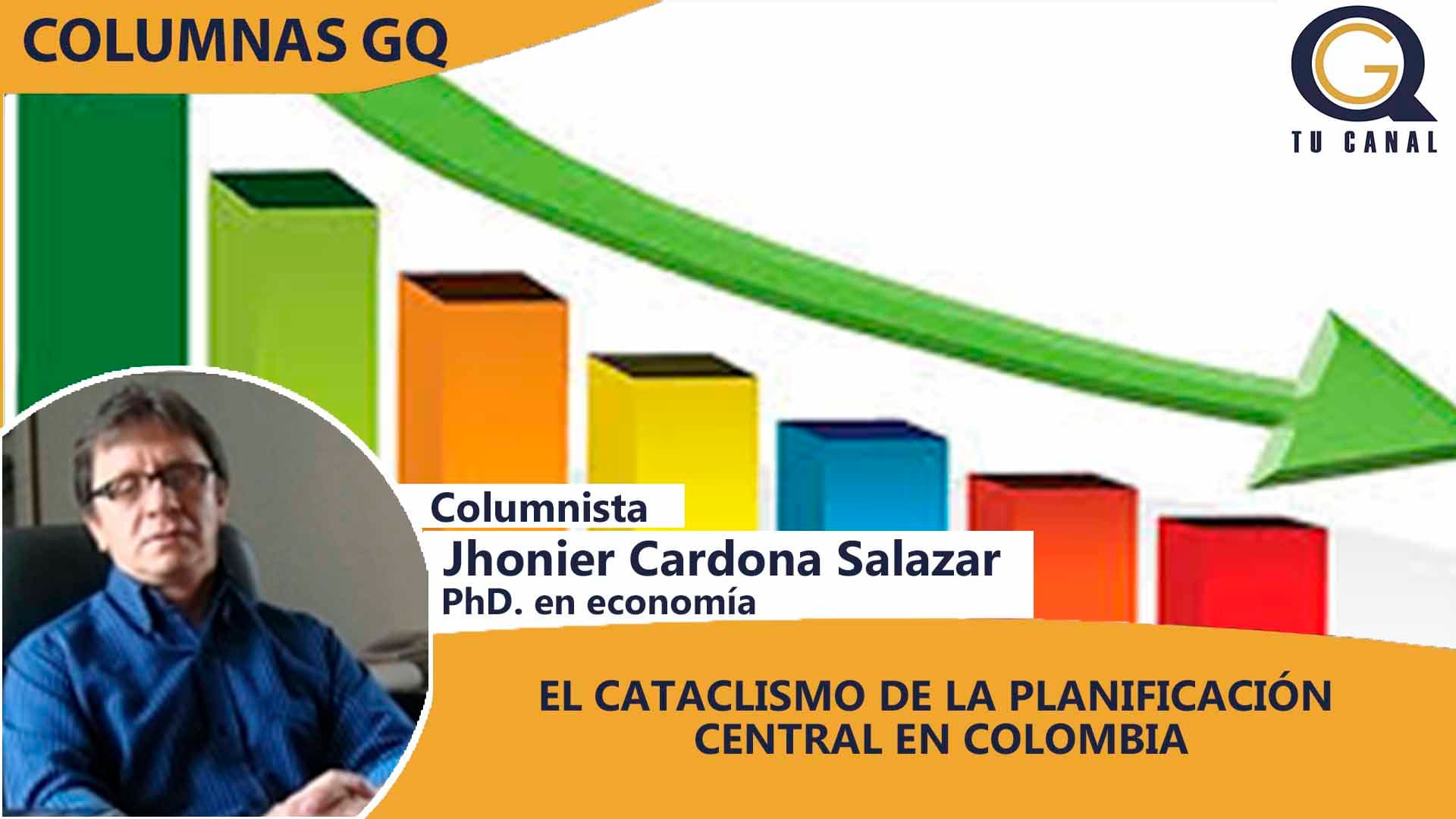EL CATACLISMO DE LA PLANIFICACIÓN CENTRAL EN COLOMBIA