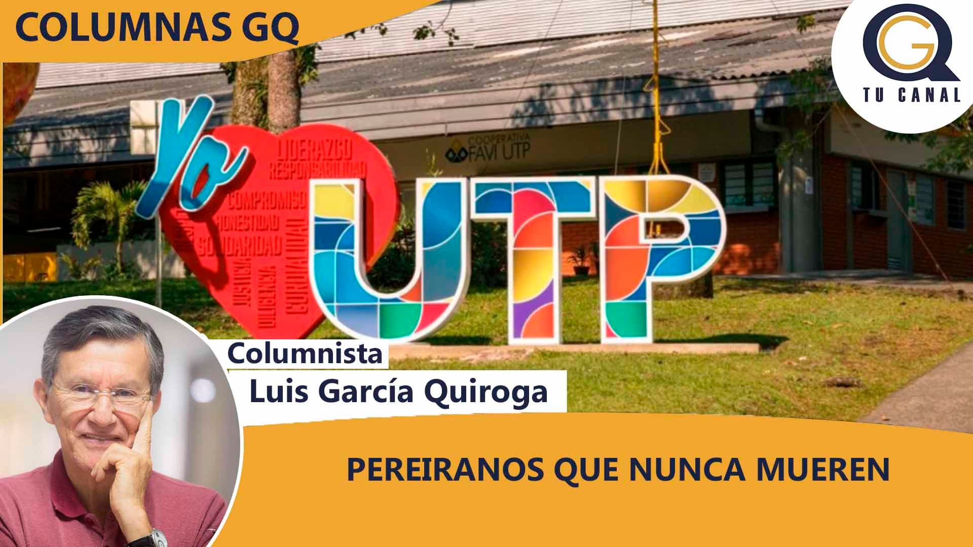 PEREIRANOS QUE NUNCA MUEREN
