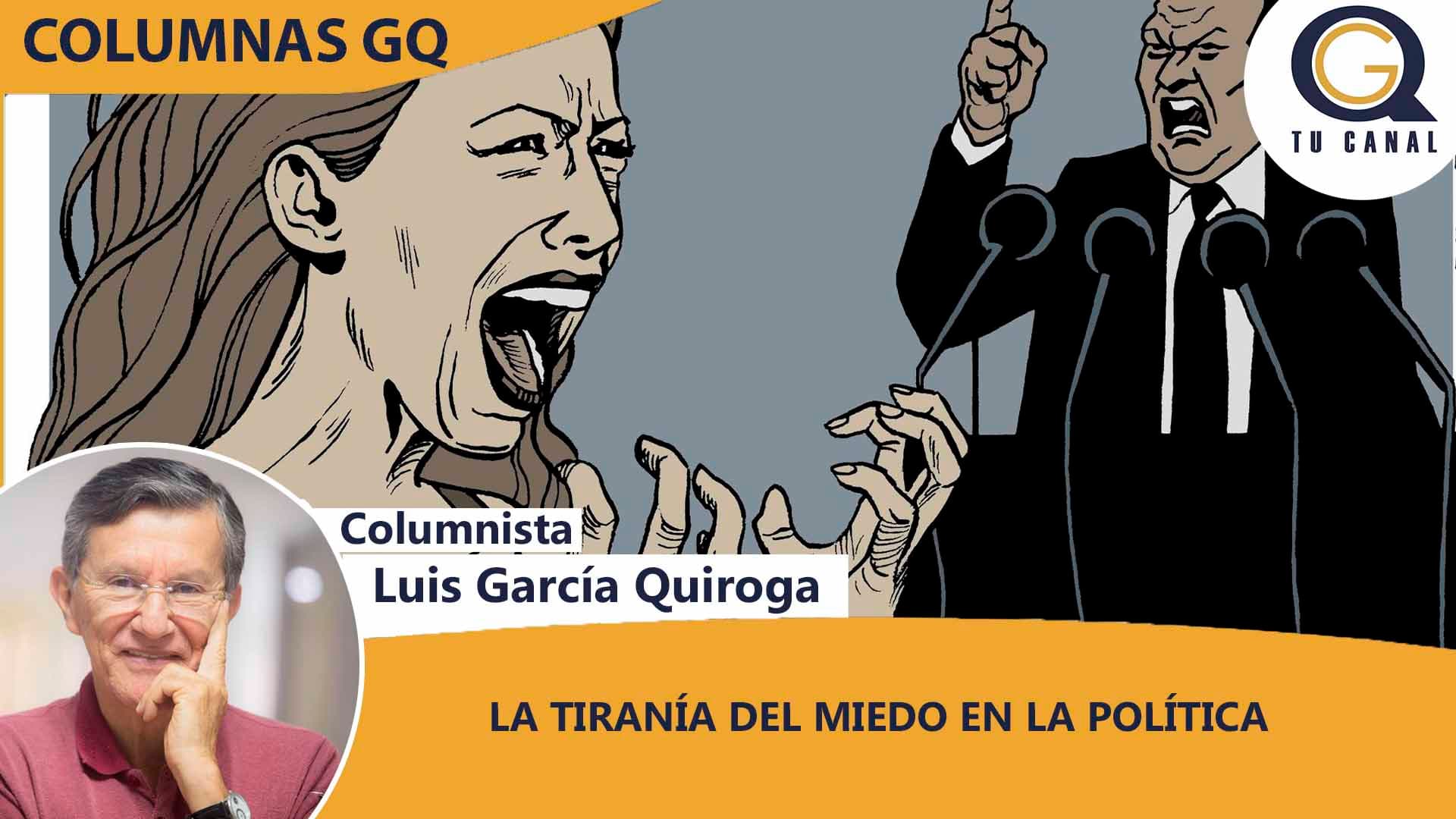 LA TIRANÍA DEL MIEDO EN LA POLÍTICA