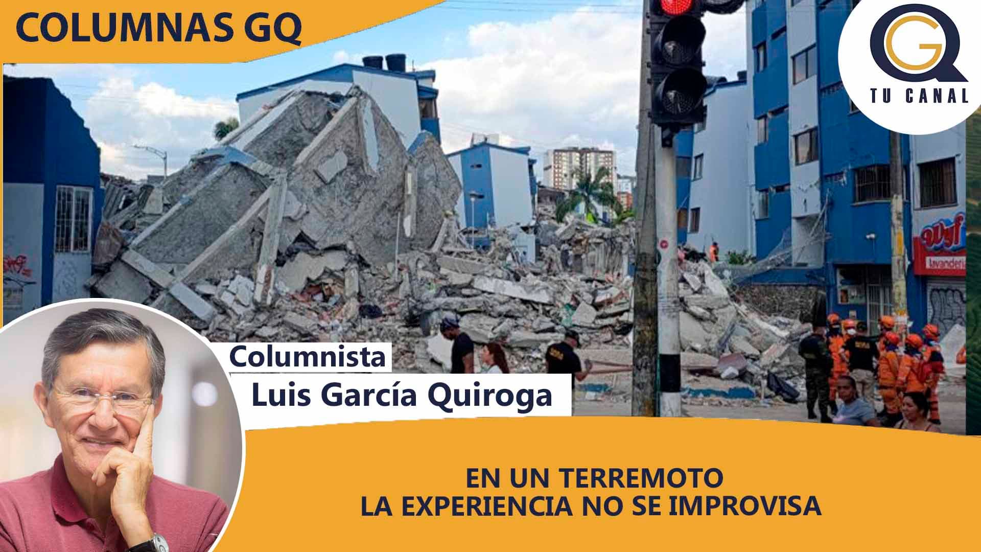 EN UN TERREMOTO LA EXPERIENCIA NO SE IMPROVISA
