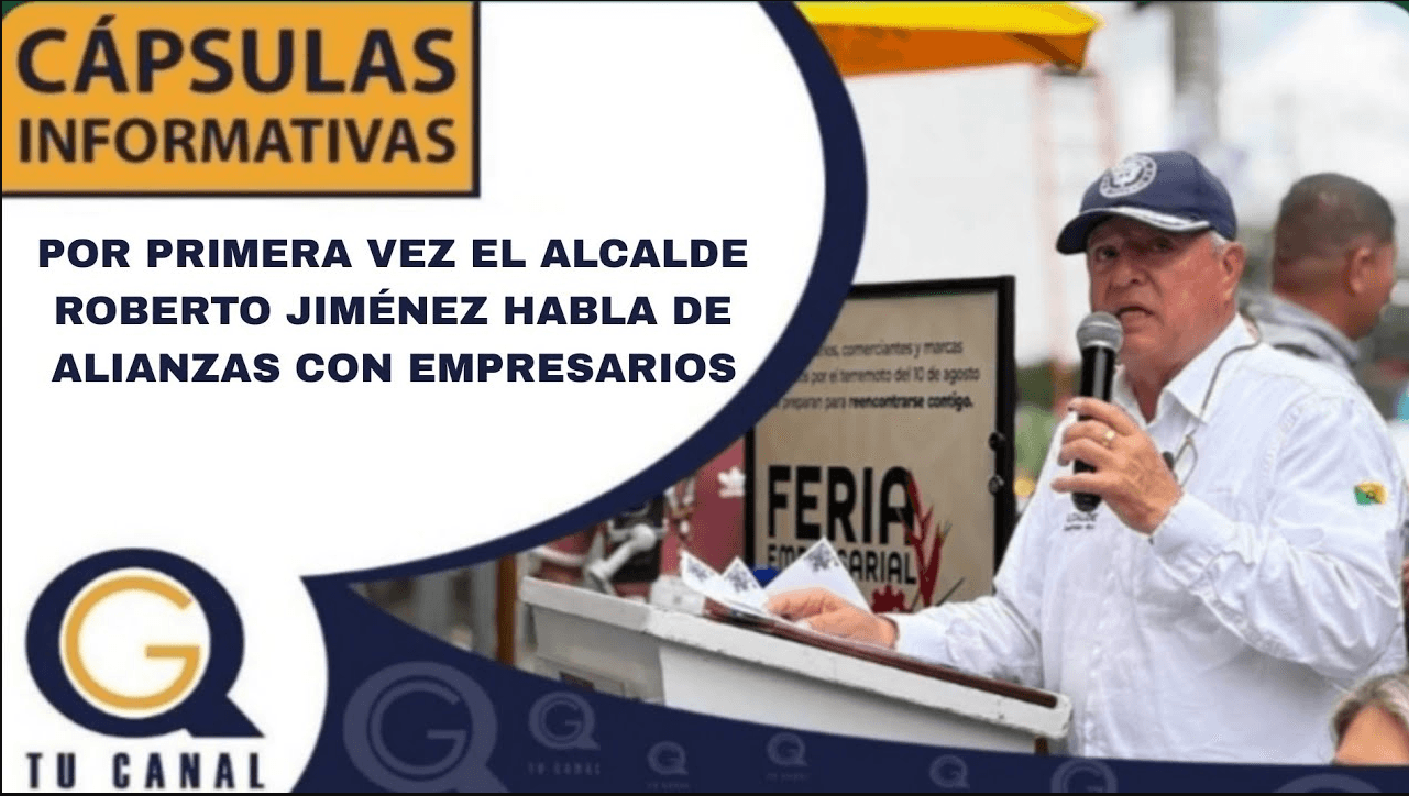 POR PRIMERA VEZ EL ALCALDE ROBERTO JIMÉNEZ HABLA DE ALIANZAS CON EMPRESARIOS