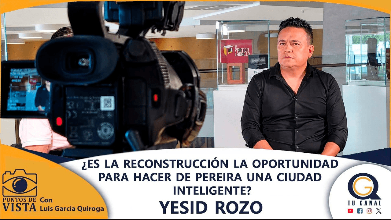 ¿ES LA RECONSTRUCCIÓN LA OPORTUNIDAD PARA HACER DE PEREIRA UNA CIUDAD INTELIGENTE?