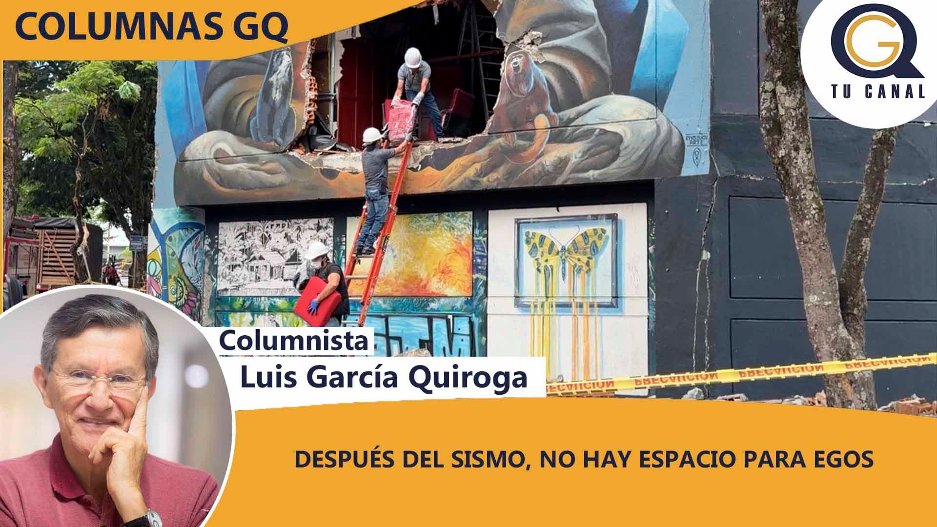 DESPUÉS DEL SISMO, NO HAY ESPACIO PARA EGOS