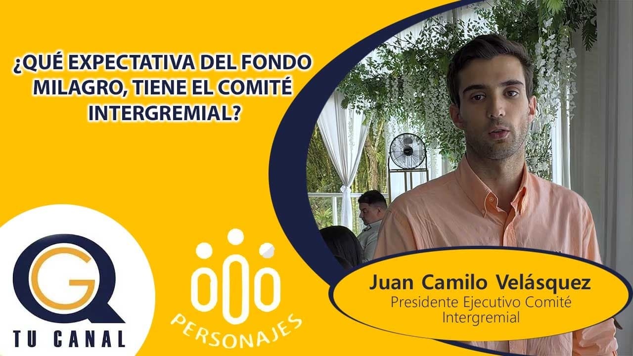 ¿QUÉ EXPECTATIVA DEL FONDO MILAGRO, TIENE EL COMITÉ INTERGREMIAL?