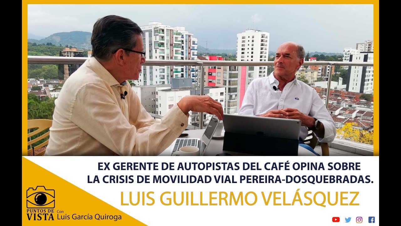 EX GERENTE DE AUTOPISTAS DEL CAFÉ OPINA SOBRE LA CRISIS DE MOVILIDAD VIAL PEREIRA-DOSQUEBRADAS.