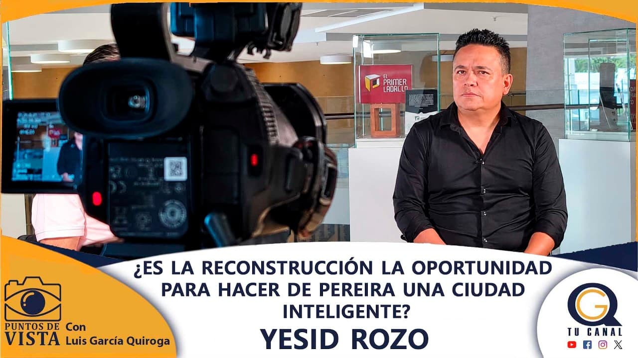 ¿ES LA RECONSTRUCCIÓN LA OPORTUNIDAD PARA HACER DE PEREIRA UNA CIUDAD INTELIGENTE?