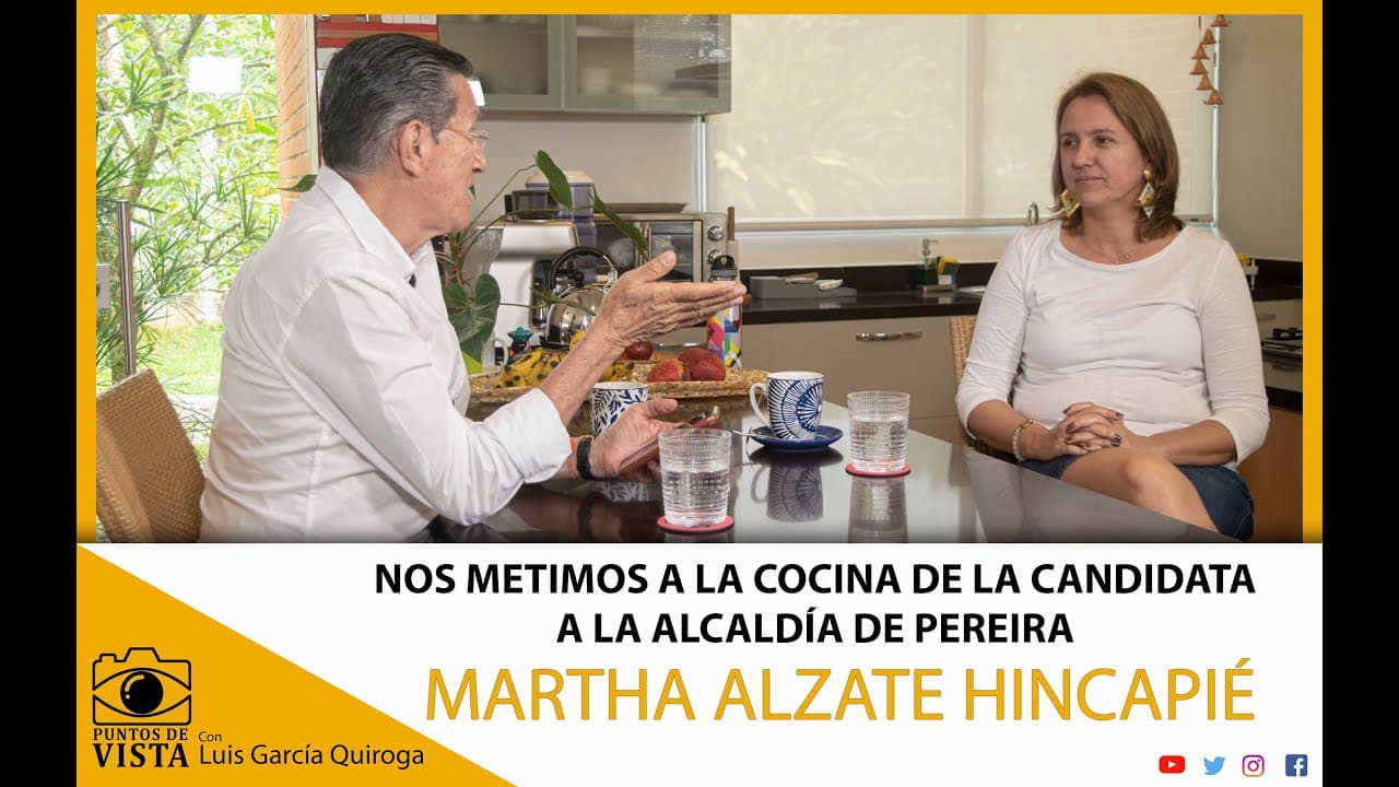 NOS METIMOS A LA COCINA DE LA CANDIDATA A LA ALCALDÍA DE PEREIRA MARTHA ALZATE HINCAPIÉ